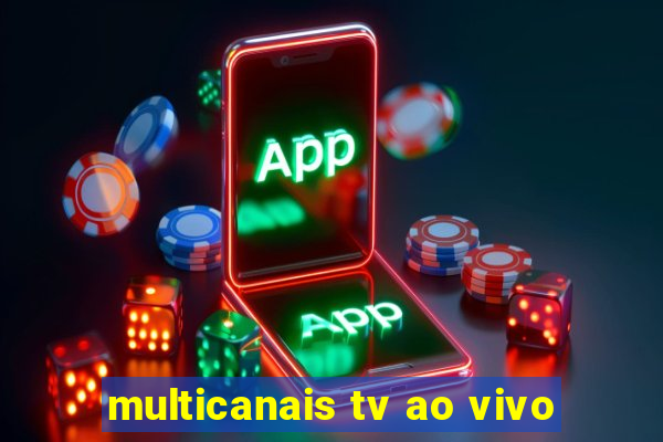 multicanais tv ao vivo